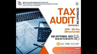 Full Day Seminar on Tax Audit (Physical)  2nd September 2023