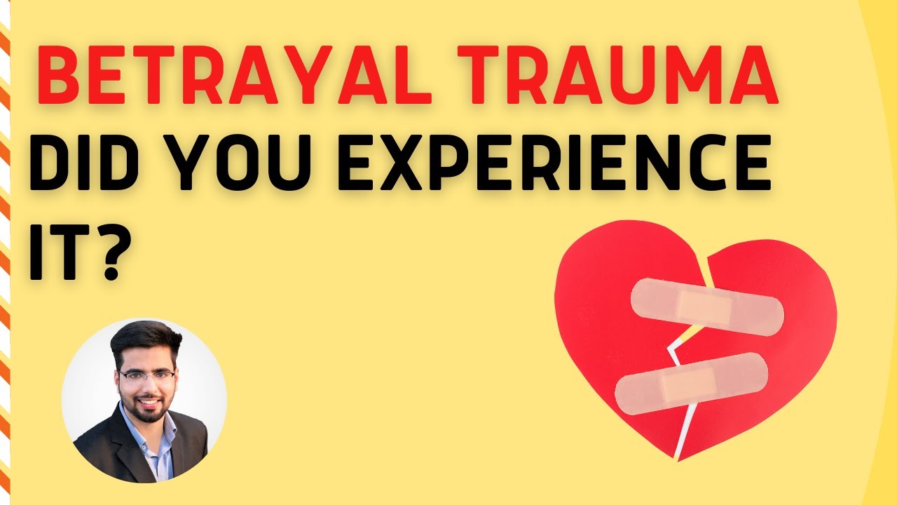 5 Signs You Are Suffering From Betrayal Trauma After Narcissistic Abuse ...