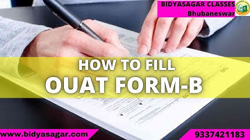 How to Fill OUAT Form-B for OUAT 2021 Exam