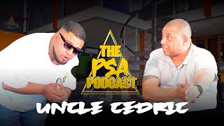 IS UNCLE CEDRIC IN THE CLOSET  CEDRIC LAGUMA SPILLS ALL THE BEANS| PSA PODCAST EP 20