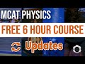 MCAT Physics: Free 6 Hour Course Updated!