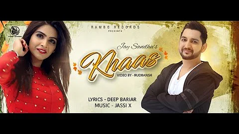 Khaas - Jay Sandhu | (Full Official Video) | Latest Punjabi Song
