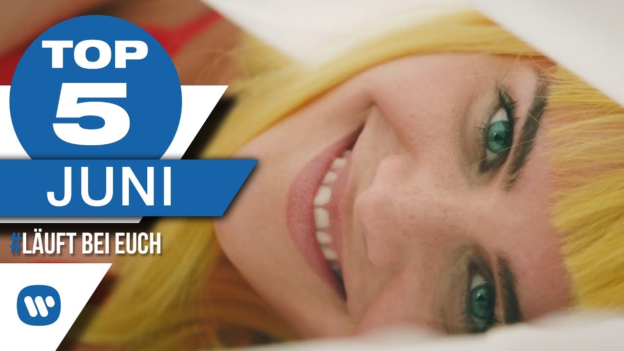 #LäuftBeiEuch - Die Besten Musikvideos im Juni '17