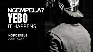 MOPOSSIBLE – Yebo | Amapiano Energy Meets Afro House Vibes