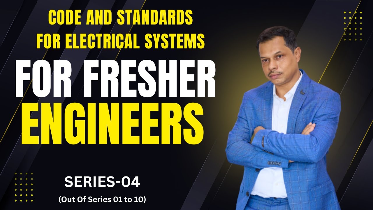 Series-04: Code & Standards in Electrical Systems - YouTube