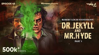 #GoppoMirerThek Ep 45 | Dr. Jekyll and Mr. Hyde Part 1 | Robert Louis Stevenson | Mir, Somak