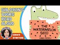 The Watermelon Seed by Greg Pizzoli | 🔊 Children's Books Read Aloud | Emma's StoryTime 📚