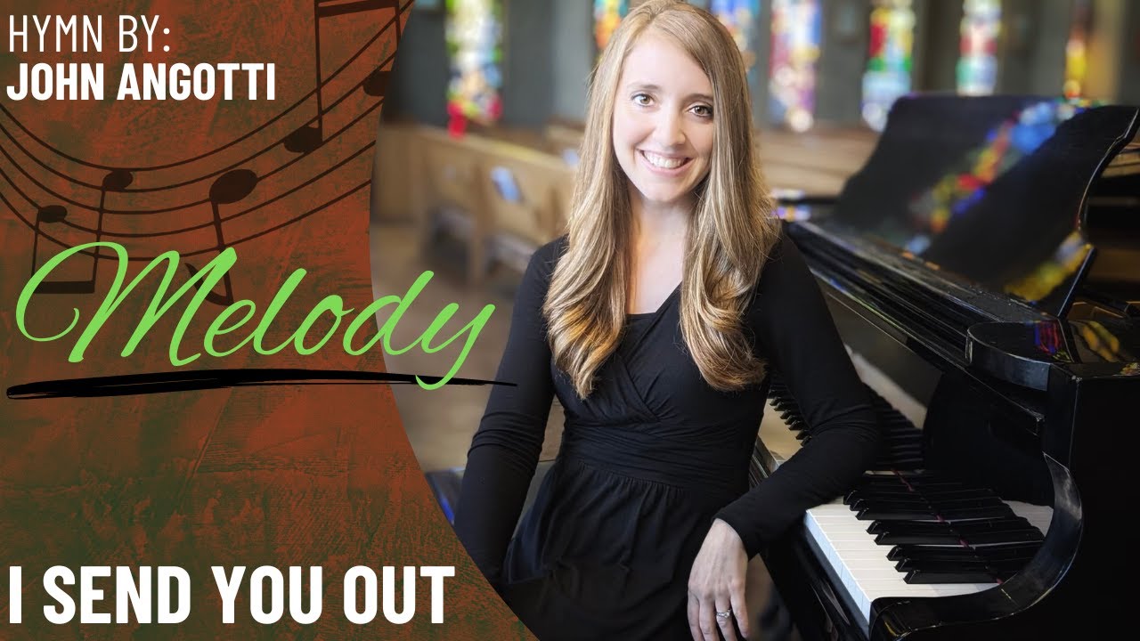 I Send You Out (Melody)