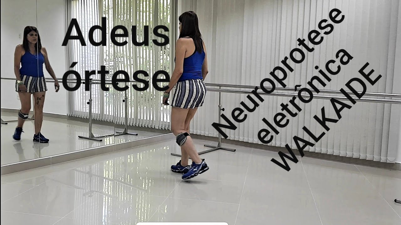 Adeus as órteses!!! Neuroprotese