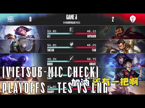 Mic Check - TES vs LNG (Vietsub) | Tian: "PHÁ NHÀ, PHÁ NHÀ ĐI, TÔI XIN CÁC ÔNG ĐẤY!"