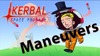 Kerbal Space Program | How to: Maneuvers
