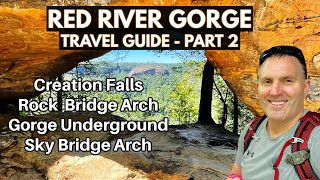 PART 2 - Red River Gorge Travel Guide in Kentucky | Daniel Boone National Forest