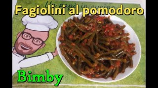 Fagiolini al pomodoro Bimby Tm6 Tm5 Tm31 Thermomix