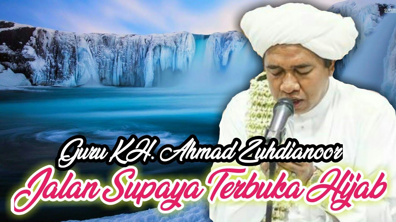 Guru Zuhdi Jalan Supaya Terbuka Hijab || Pengajian Guru Zuhdianoor