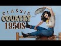 Best classic country songs of 1950s   greatest 50s country music collection