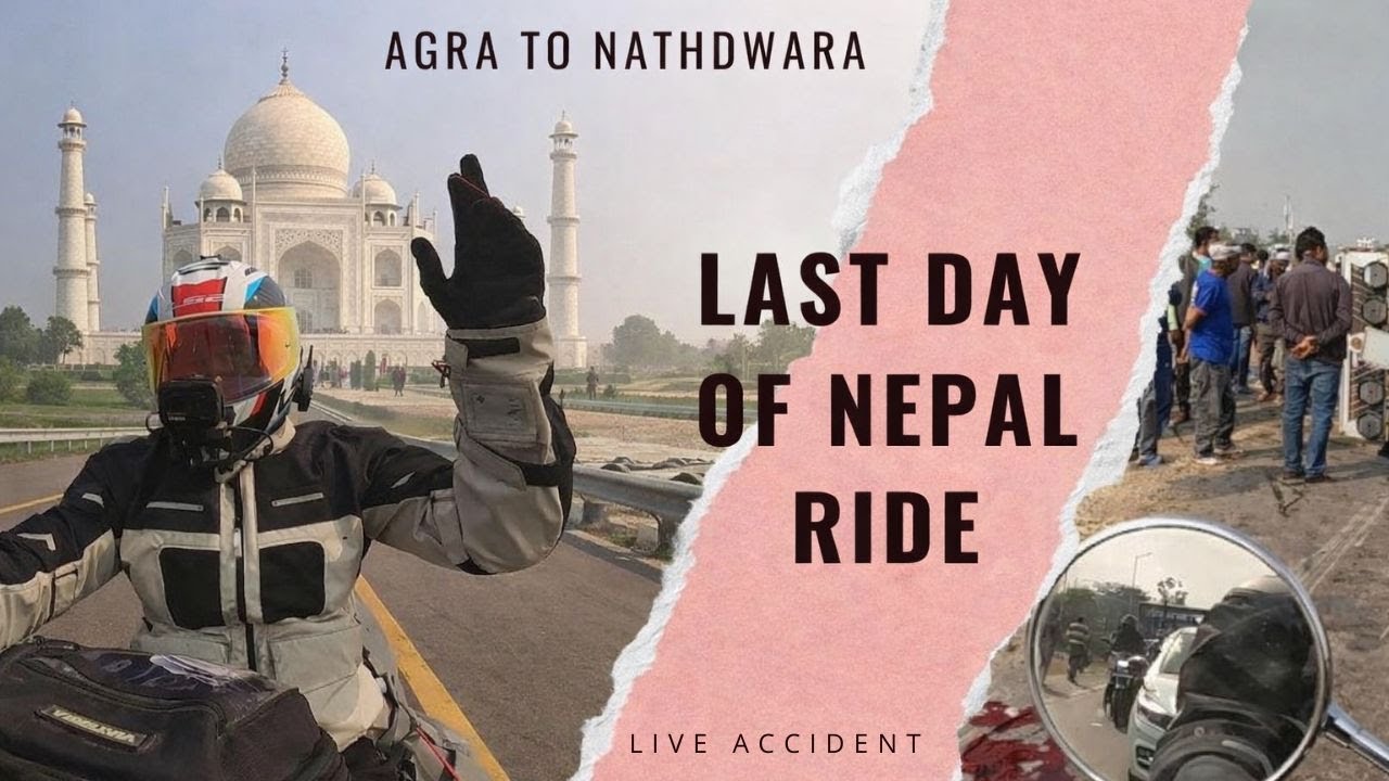 Day 11 – Last Day of Nepal Ride | Agra to Nathdwara 🏍️ | LIVE Highway Accident 😱