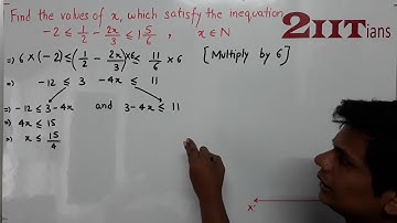 LINEAR INEQUATIONS Ex4 Q11 Class X ICSE | IIT JEE Find the values of x, which satisfy the inequation