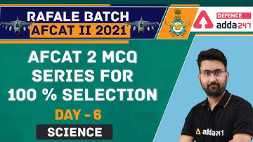 AFCAT 2 2021 Science | MCQ Series For 100% Selection | Day 6