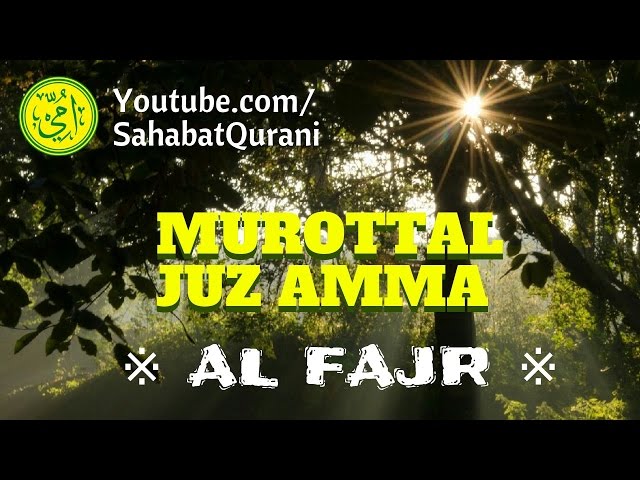 Murottal Al Quran Surat Al Fajr Merdu | Murottal Juz Amma - Metode Ummi Juz 30 class=