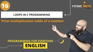 Loops in C | C program to print multiplication table | for loop in C