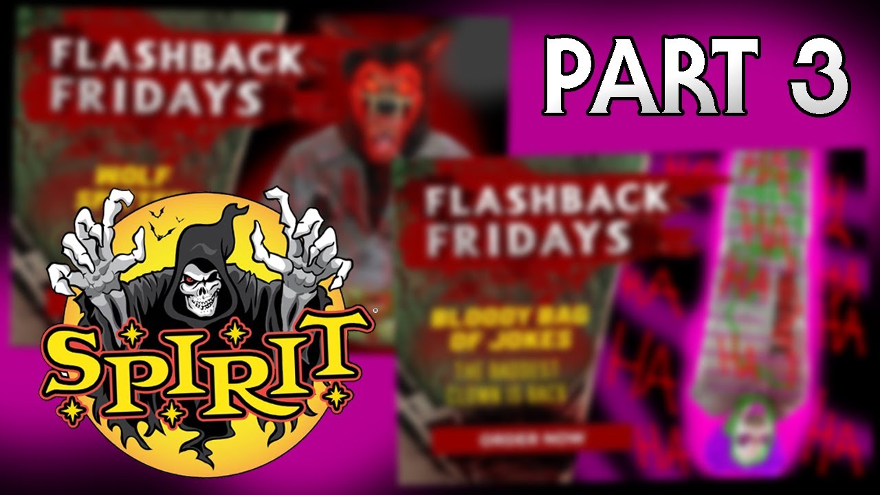 Making Custom Flashback Fridays PART 3 | Wolf Spitter + Bloody Bag of Jokes #SpiritSneakPeeks2020