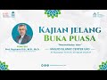 Kajian jelang berbuka  prof sugiyarto ssi msi p rdk uad 1445h kajianislam