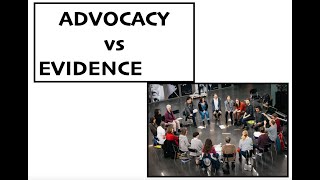 ADVOCACY vs EVIDENCE Roundtable