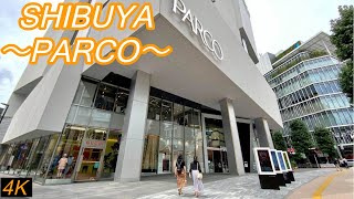 【4K】Walk in Shibuya PARCO. (渋谷・パルコ)