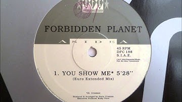 Forbidden Planet - You Show Me