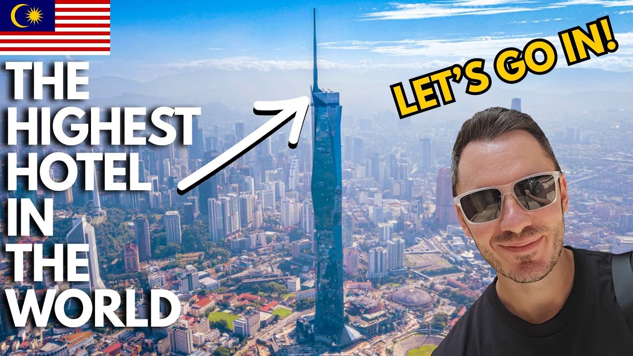 THE HIGHEST HOTEL IN THE WORLD! | KUALA LUMPUR MALAYSIA | CITY OF THE FUTURE