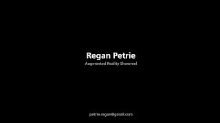 Regan Petrie Augmented Reality Showreel April 2018