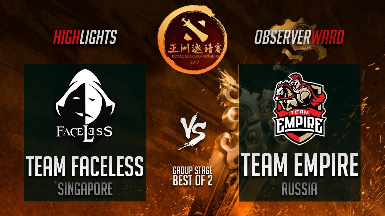Team Faceless vs Team Empire | DAC 2017 | 27.03.2017 | RU Highlights