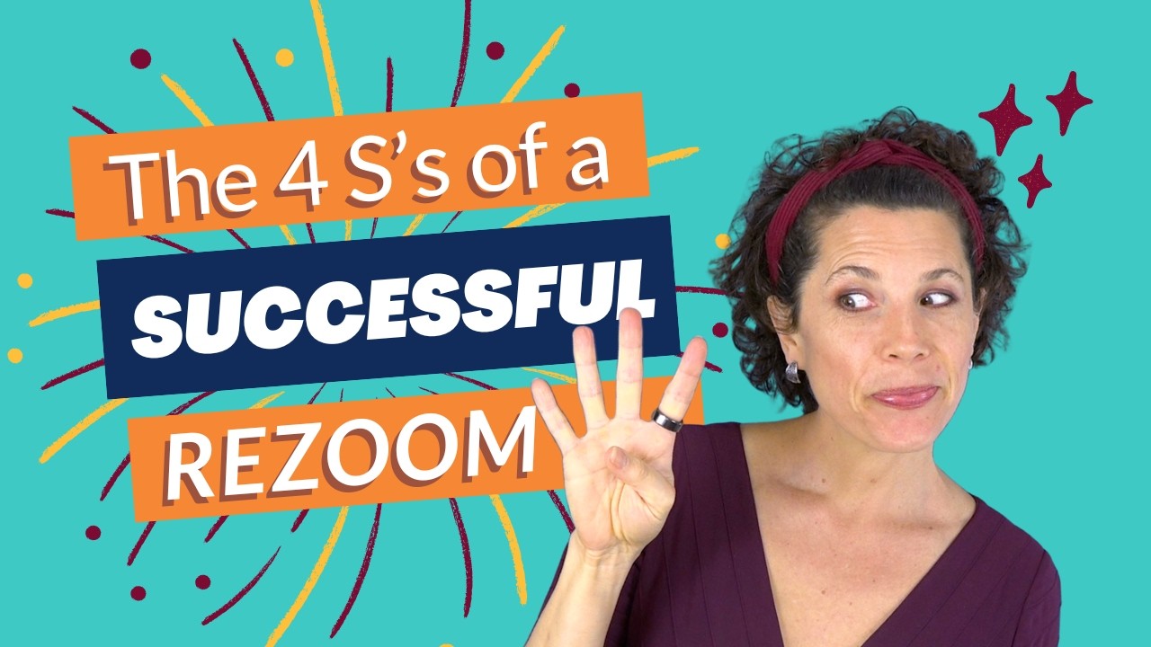 Weekly Vlog: The 4 S's of a Successful Rezoom