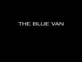 The Blue Van - New Single Teaser - The Beat Goes On