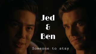 Jed & Ben | Someone To Stay [+4x14]