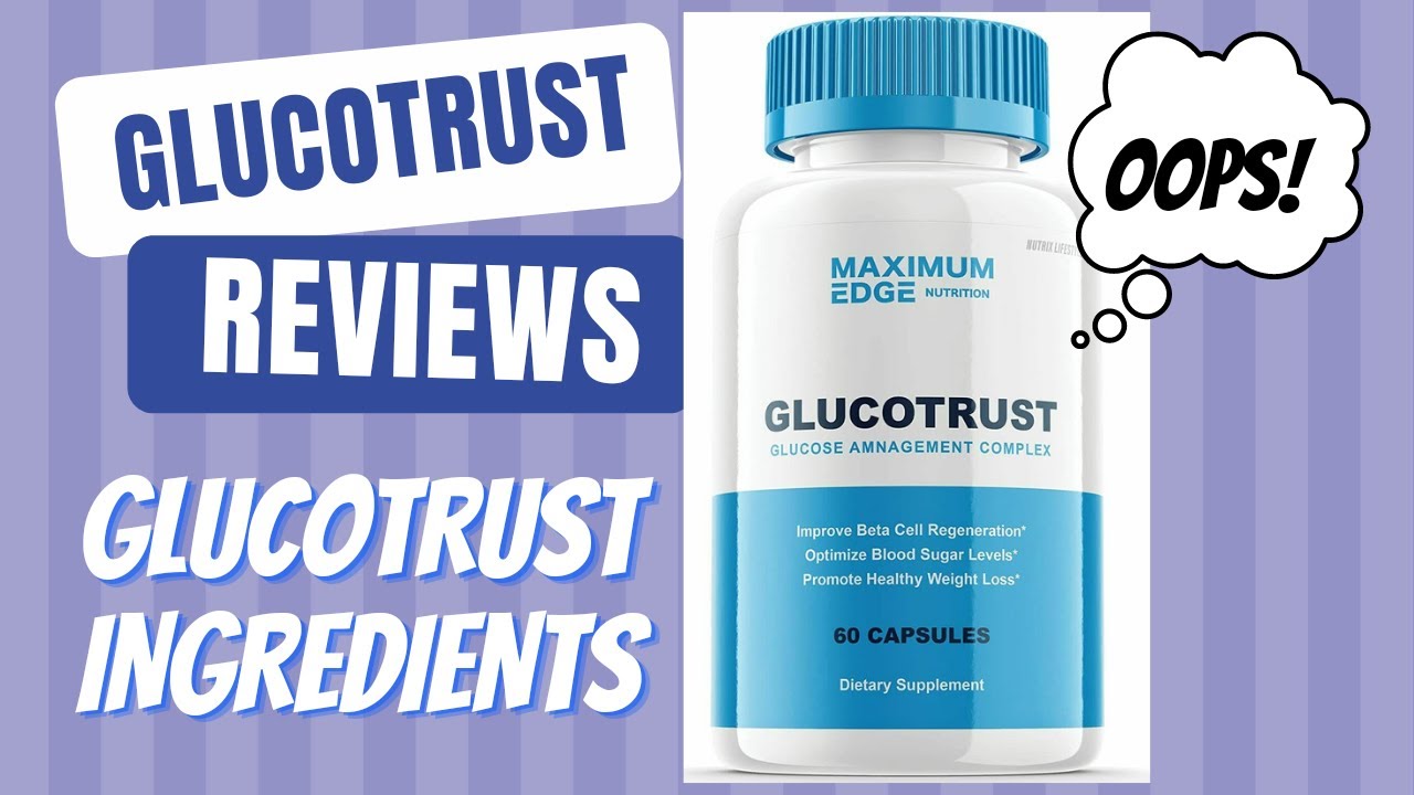 Glucotrust | Glucotrust Honest Review | Glucotrust Reviews | Glucotrust Ingredients