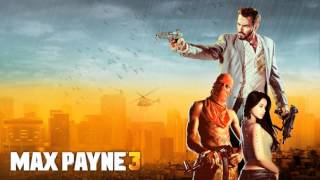 Max Payne 3 (2012) Nothing But The Second Best (Combat) (Extended Soundtrack Ost)