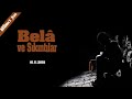 Bela ve Sıkıntılar | İbrahim Soydan Erden