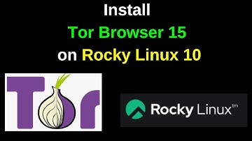 How to Install Tor Browser 15 on Rocky Linux 10 1