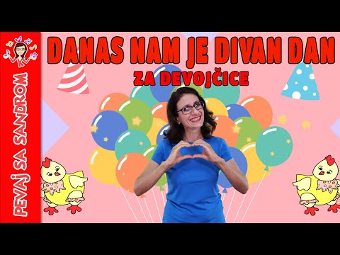 🎈 Danas nam je divan dan (rođendanska, za devojčice) 🎈 Pevaj sa Sandrom 🎈 Danas nam je divan dan (rođendanska, za devojčice) 🎈 Pevaj sa Sandrom