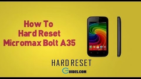 Hard Reset Micromax a35 and Remove Pattern Lock