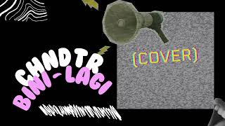 Download Lagu CHNDTR - LAGI by #bini Cover (CHNDRTCH) MP3 Download Lagu CHNDTR - LAGI by #bini Cover (CHNDRTCH) MP3