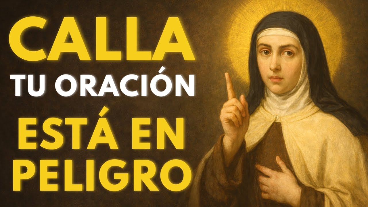 ¿REZAS Y NO SIENTES NADA? SANTA TERESA ADVIERTE 7 COSAS QUE ROBAN TU ORACIÓN