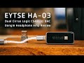 EYTSE HA03 Dongle DAC - Dual Cirrus DAC - Great smooth sound - DAC Review.