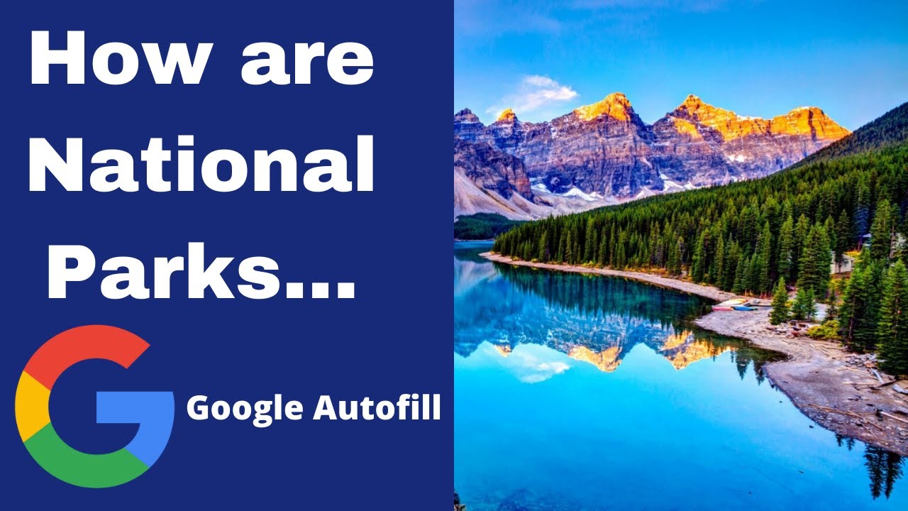 How are National Park...Google Autofill - YouTube