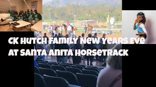 New Years Eve-Carsyn first Horse Race CK Hutch Family Vlog at Santa Anita Horsetrack