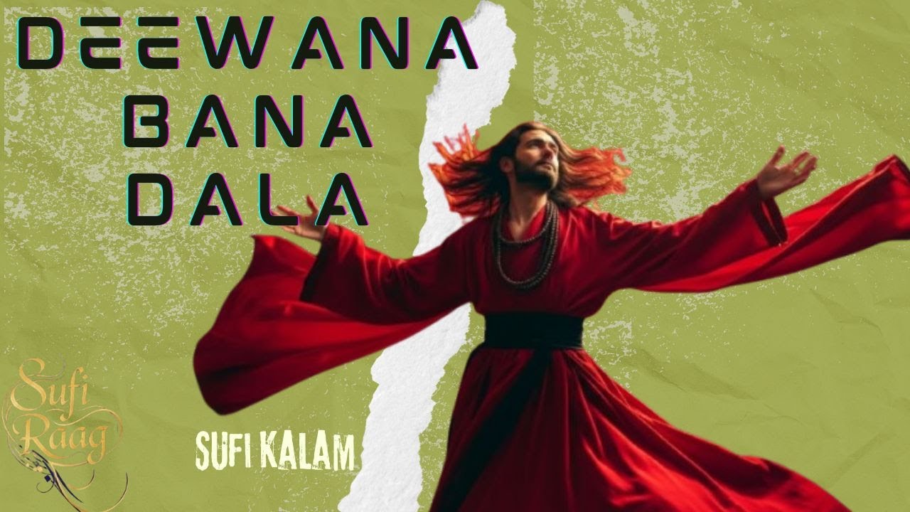 Deewana Bana Dala | Sufi Kalam | Naat-e-Rasool ﷺ | Ruhani Sufi Song