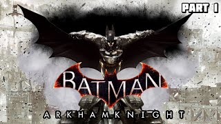 Прохождение Batman: Arkham Knight | Рыцарь Аркхэма | - Part 1