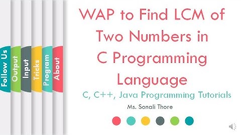 How to Write a C Program to Calculate LCM of Two Numbers | TCS Coding Tutorials | L03 | LLAGT #LLAGT