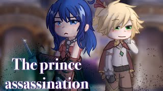 The prince assasination [AU] | READ DESC | Kitty-Chat